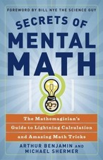 Secrets of Mental Math : The