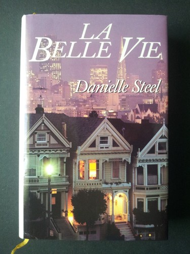 Belle vie danielle steel - la,