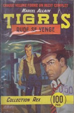 C1 Marcel Allain TIGRIS # 3 RUDE SE VENGE Collection REX Couverture GOURDON
