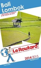 Guide du Routard Bali, Lombok