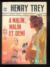 Henri Trey : A malin, malin et