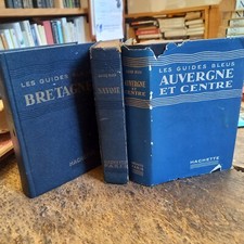 lot de 3  Les guides bleus : Bretagne - Savoie -  Auvergne et centre
