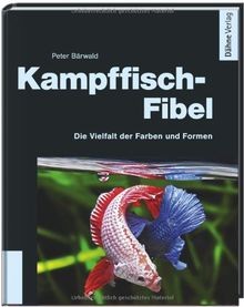 Kampffisch fibel faszination - kampffisch-fibel,