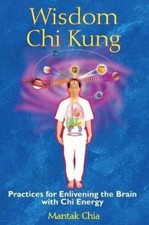 Mantak Chia Wisdom Chi Kung