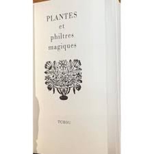 Plantes et philtres magiques