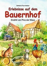 Erlebnisse auf dem Bauernhof