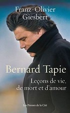 Bernard Tapie, Leçons de vie, de mort et damour de GIESBE... | Livre | état bon