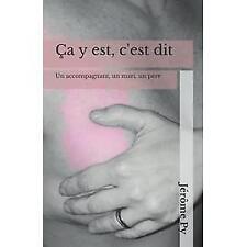 Livre Ça y est, c'est dit: La