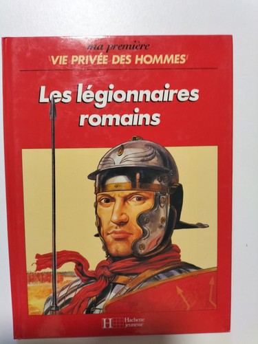 Les legionnaires romains la - les,