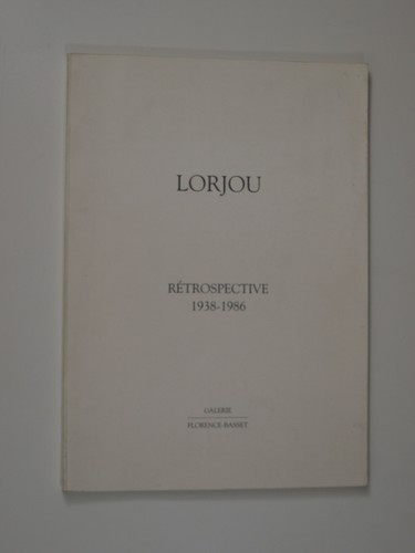 Lorjou rétrospective - lorjou.,