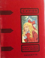 VIVIER Colette. La maison sens