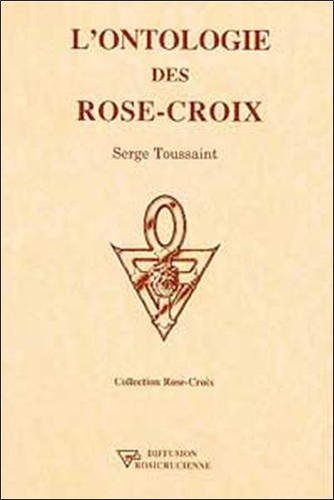 Ontologie des rose croix - l'ontologie, rose-croix