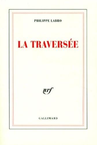 Traversée philippe labro - la,