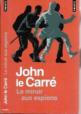 JOHN LE CARRE--LE MIROIR AUX ESPIONS--POINTS policiers/Espionnage