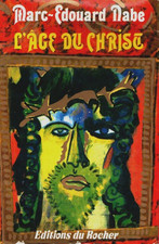 L'âge du christ - Marc-Edouard Nabe - V2142615