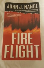 Fire Flight: A Novel by John J. Nance 