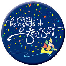 BADGE CARNAVAL DE DUNKERQUE "Les Enfants de Jean Bart" - 75mm