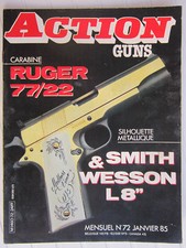 ACTION GUNS N° 72 /carabine RUGER 77/22 /S&W L8/Winchester featherweight/Bondini