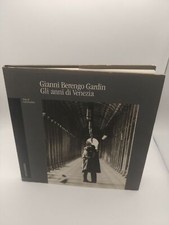Gianni Berengo Gardin - Les