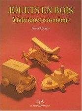 Jouets en bois : à fabriquer