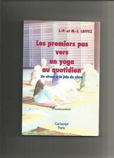 Les Premiers Pas vers un yoga au quotidien : du stress à la joie de vivre