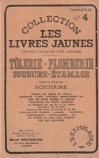 PLOMBERIE TOLERIE-SOUDURE-ETAMAGE LES LIVRES JAUNES N° 4 D'OSCAR BEAUSOLEIL