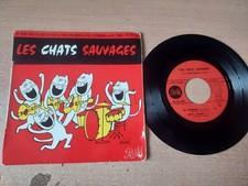 45T Les Chats Sauvages Je veux tout ce que tu veux