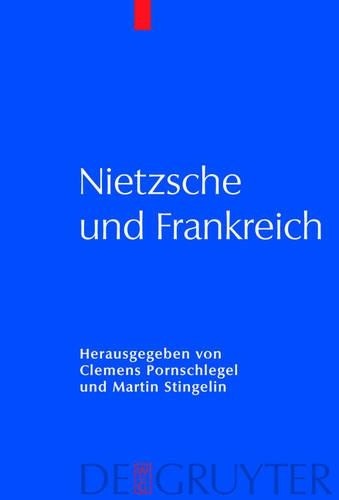 Nietzsche und frankreich - nietzsche,