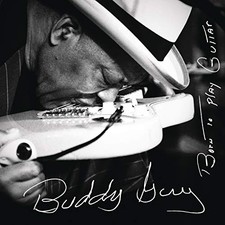 Buddy Guy Né Pour Jouer De La