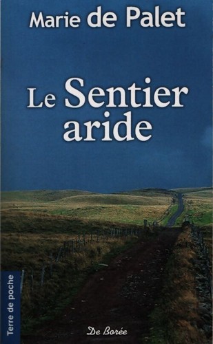 Sentier aride marie - le,
