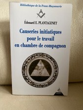 Livre franc-maçonnerie : Causeries initiatiques pour le travail en chambre 