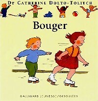 Bouger catherine dolto - dolto,,