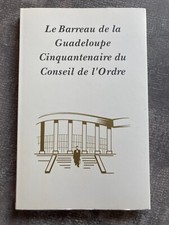Barreau de la Guadeloupe Conseil de l'ordre Avocat tribunal José Galas CARPA