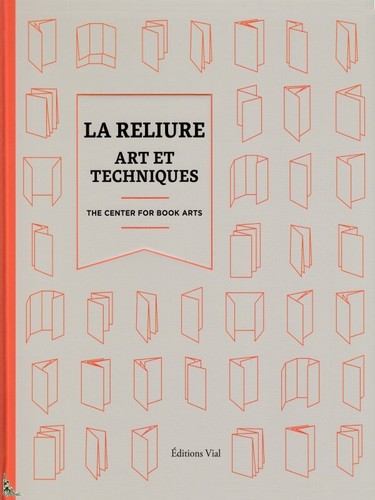 Reliure art et techniques - la,