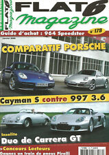 FLAT 6 MAGAZINE N°179 CAYMAN S CONTRE 997 3.6 /DUO DE CARRERA GT / 964 SPEEDSTER