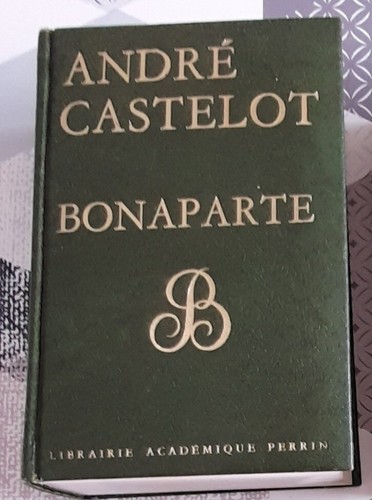 Bonaparte andré castelot - bonaparte,