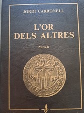 livre JORDI CARBONELL L'or