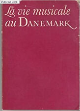 La vie musicale au Danemark [Broché] LUNN Sven