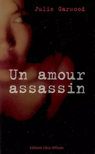 Amour assassin julie - amour,