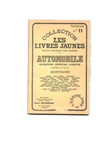 Automobile, description, entretien, conduite. Collection les livres jaunes 1957.