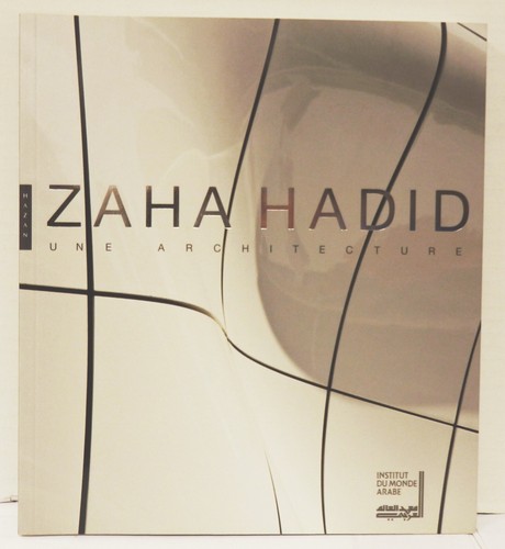 Zaha hadid une architecture - zaha,