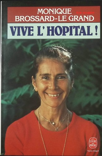 Vive hôpital monique - l’hôpital,