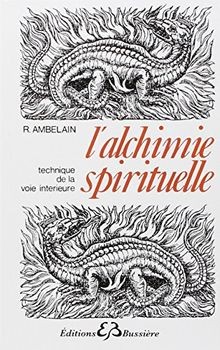 Lalchimie spirituelle - ,