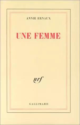 Une femme annie ernaux - femme,,