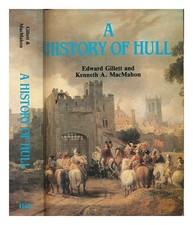 Du, Edward (1915 A History Of Hull / Edward Du Et Ken A.Macmah