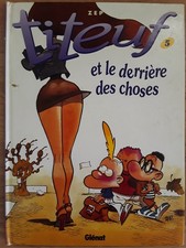 BD-TITEUF-N°5-TITEUF ET LE DERRIERE DES CHOSES- 2004-ZEP-GLENAT