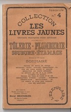 Les Livres Jaunes N° 4: Tôlerie-Plomberie-Soudure-Etamage