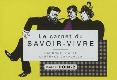 Carnet savoir vivre - le, savoir-vivre