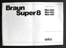 NOTICE D'EMPLOI / USER MANUAL : BRAUN SUPER 8 / NIZO 801 - 561 - 481 - BON ETAT