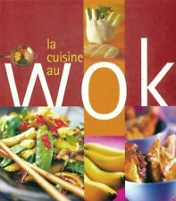 La cuisine au wok -